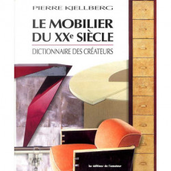 Le mobilier du XX° siècle - Dictionnaire des créateurs