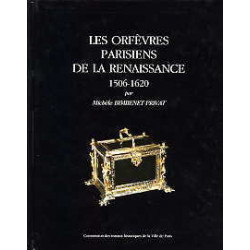 Les orfèvres parisiens de la Renaissance 1506-1620