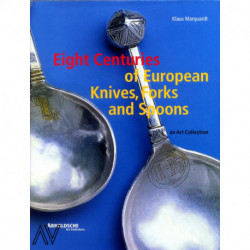Eight Centuries Of European Knives, Forks And Spoons /anglais