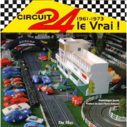 Circuit 24, Le Vrai ! - 1961-1973