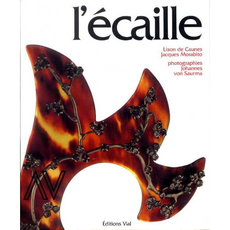 L'écaille - Lison de Caunes - Jacques Morabito - Editions Vial