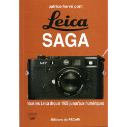 Leica saga tous les Leica depuis 1925 jusqu'aux numériques (4° édi)