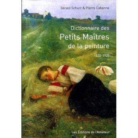 Dictionnaire des petits maitres de la peinture 1820-1920 (4édi format poche)
