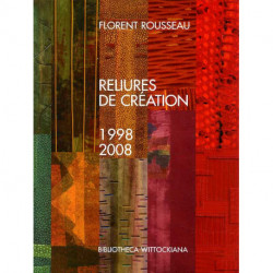 Reliures De Creation 1998-2008