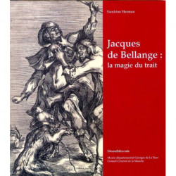 Jacques De Bellange, La Magie Du Trait - [exposition, Vic-sur-seille], Musee Departemental Georges D