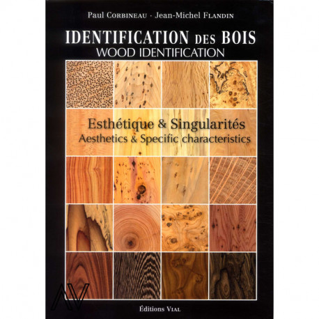 Identification Des Bois - Esthetique Et Singularites