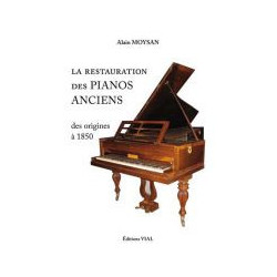 La restauration des pianos anciens des origines à 1850