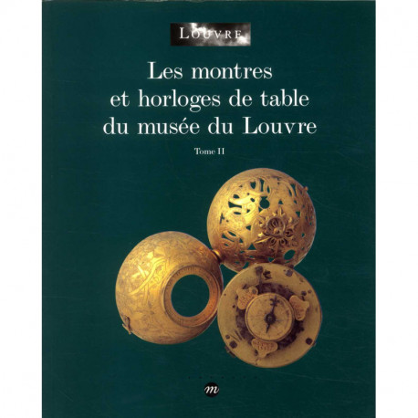 Les Montres Et Horloges De Table Du Musee Du Louvre T2