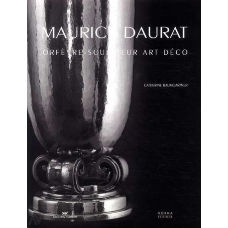 Daurat Maurice. Orfevre-sculpteur Art Deco