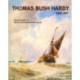 Thomas Bush Hardy Master Painter 1842-1897 /anglais