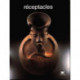 Receptacles - [exposition, Paris, Musee Dapper, 23 Octobre 1997-30 Mars 1998]