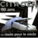 Citroën 90 ans en route pour le siècle
