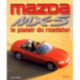 Mazda Mx-5 - Le Plaisir Du Roadster