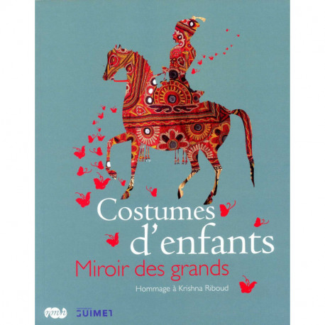 Costumes D Enfants Miroir Des Grands - Hommage A Krishna Riboud