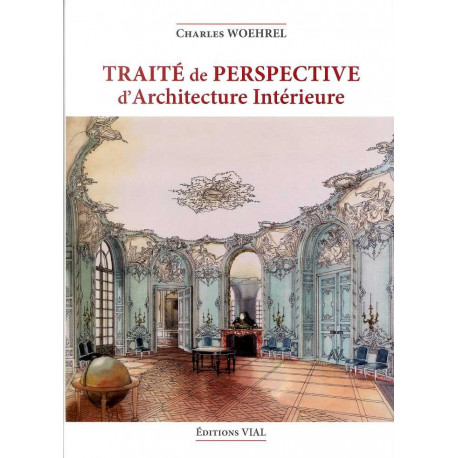 Traité de perspective d'architecture intérieure