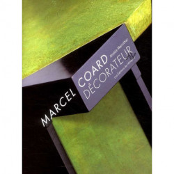 Marcel Coard décorateur 1889-1975