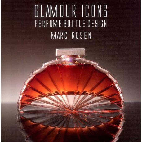 Glamour Icons - Perfume Bottle Design /anglais