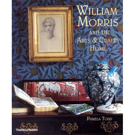 William Morris And The Arts & Crafts Home (paperback) /anglais