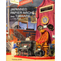 Japanned Papier Mache And Tinware 1740-1940 /anglais