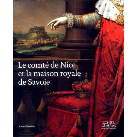 Le Comte De Nice Et La Maison Royale De Savoie