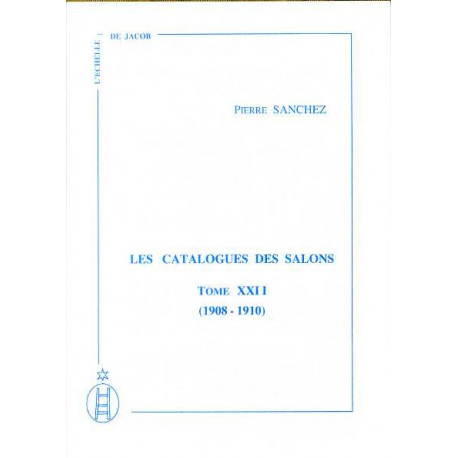 Les catalogues des Salons tome XXII (1908-1910)