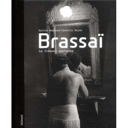 Brassai - Le Flaneur Nocturne