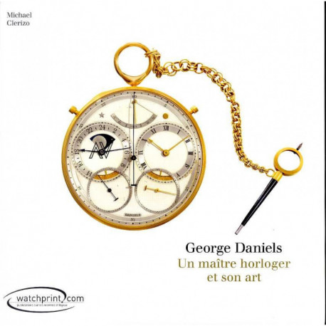 George Daniels Un Maitre Horloger Et Son Art