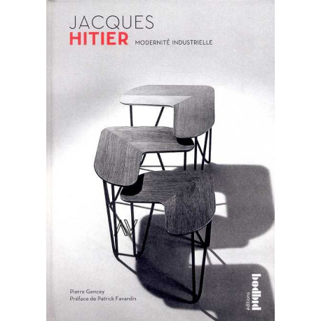 Jacques Hitier - Modernite Industrielle