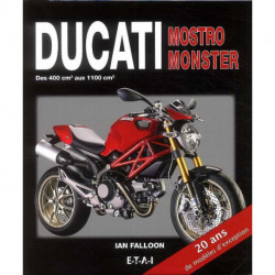Ducati Monstro-monster - Des 400 Cm3 Au 1100 Cm3