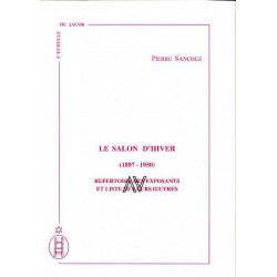 Le salon d'hiver 1897-1950 (3 vol) Répertoire des exposants et liste de leurs oeuvres