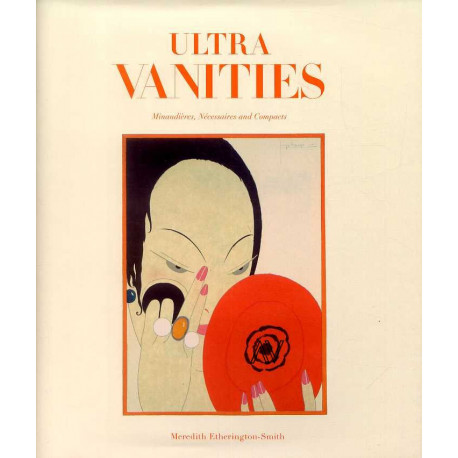 Ultra Vanities Minaudieres Necessaires And Compacts /anglais
