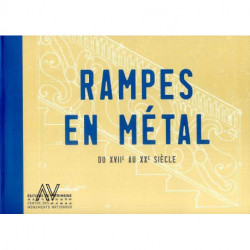 Rampes En Metal. Xviie-xxe Siecle