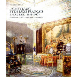 L'objet d'art et de luxe français en Russie (1881-1917)