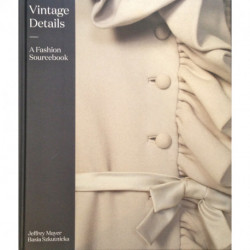 Vintage Details: A Fashion Sourcebook /anglais