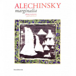 Alechinsky, Marginalia - Plume Et Pinceau