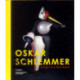 Oskar Schlemmer Visions Of A New World /anglais