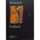 Bonnard / Vuillard - La Donation Zeineb Et Jean-pierre Marcie-riviere - Illustrations, Noir Et Blanc