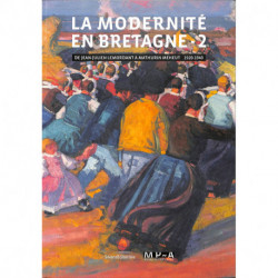 La Modernite En Bretagne - [exposition, Musee De Pont-aven, 1er Juillet 2017-7 Janvier 2018] - Vol02