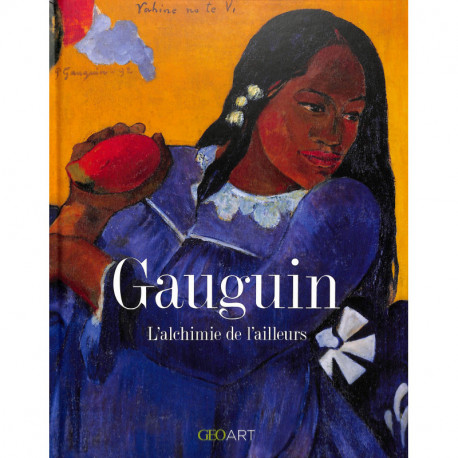 Gauguin, l'alchimie de l'ailleurs