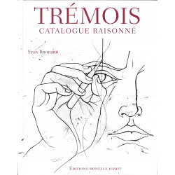 Trémois - Catalogue raisonné