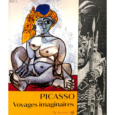 Picasso. Voyages imaginaires.