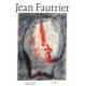 Jean Fautrier. Matière et lumière.