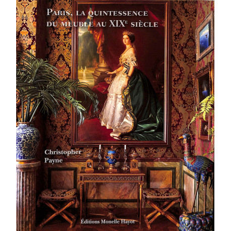 Paris, la quintessence du meuble au XIXe siècle