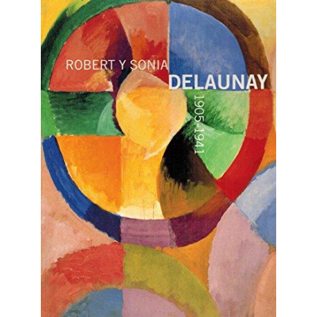 Robert y Sonia Delaunay 1905-1941