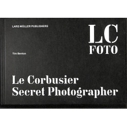 Le Corbusier Secret Photographer