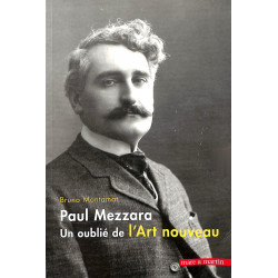 Paul Mezzara, Un oublié de l'Art Nouveau