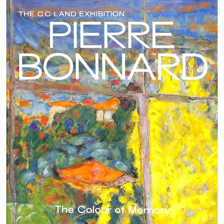 Pierre Bonnard The colour of memory