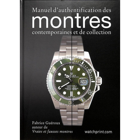 Manuel d'authentification des montres contemporaines et de collection