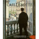 Gustave Caillebotte Catalogue Raisonné des Peintures et Pastels