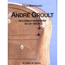 André Groult décorateur ensemblier du XX° siècle 1884-1966